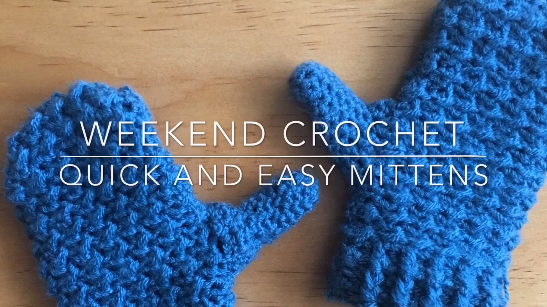 CROCHET QUICK AND EASY MITTENS