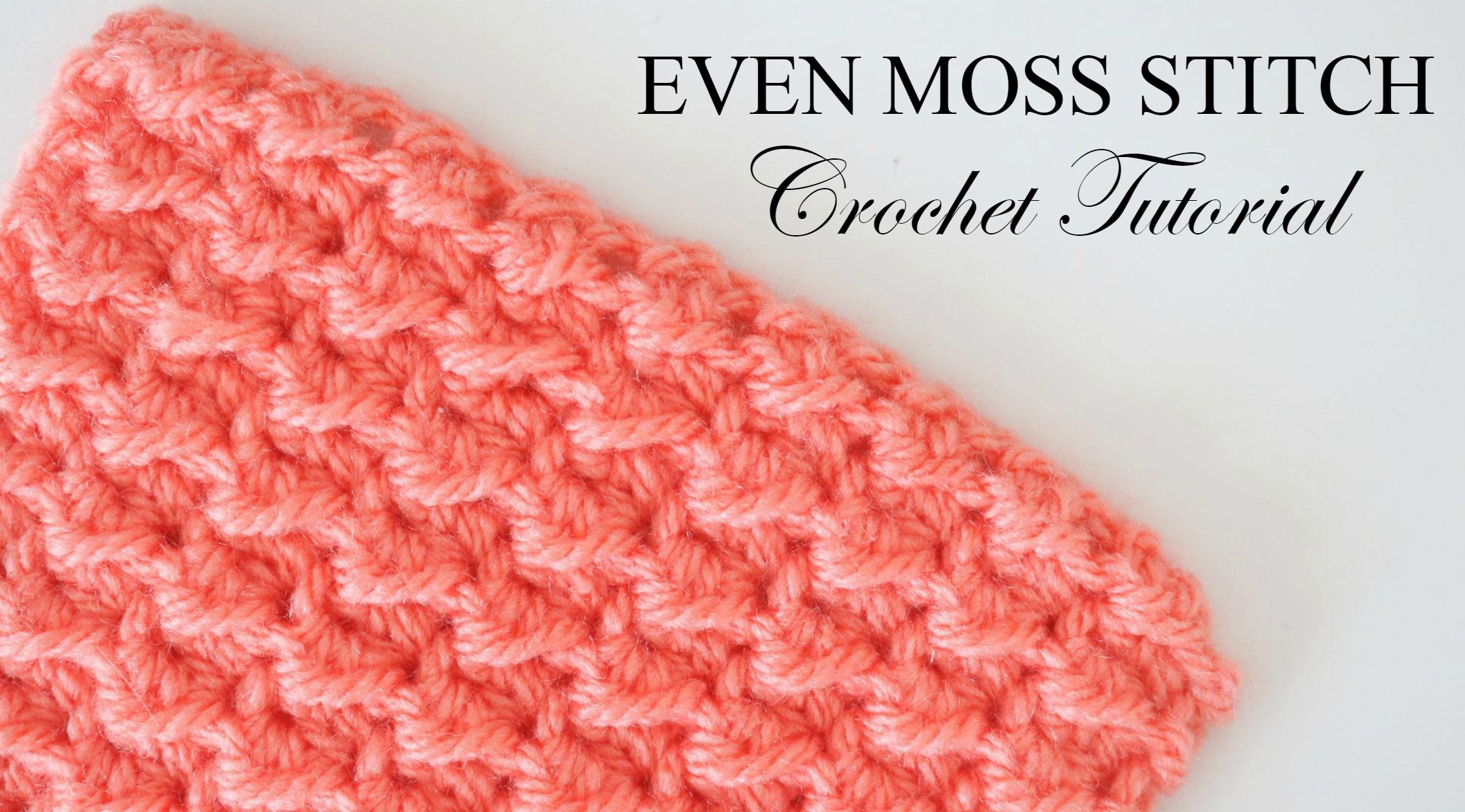 How To Crochet The Even Moss Stitch
